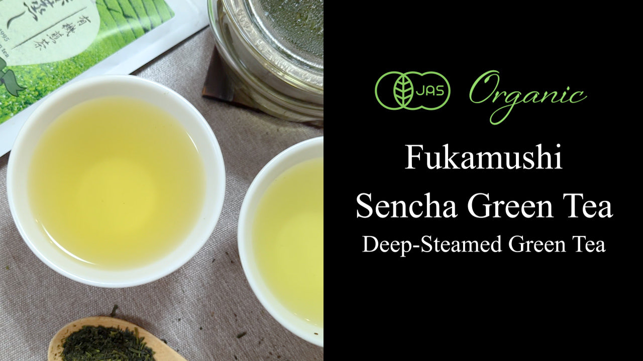 organic fukamushi sencha green tea deep-steamed